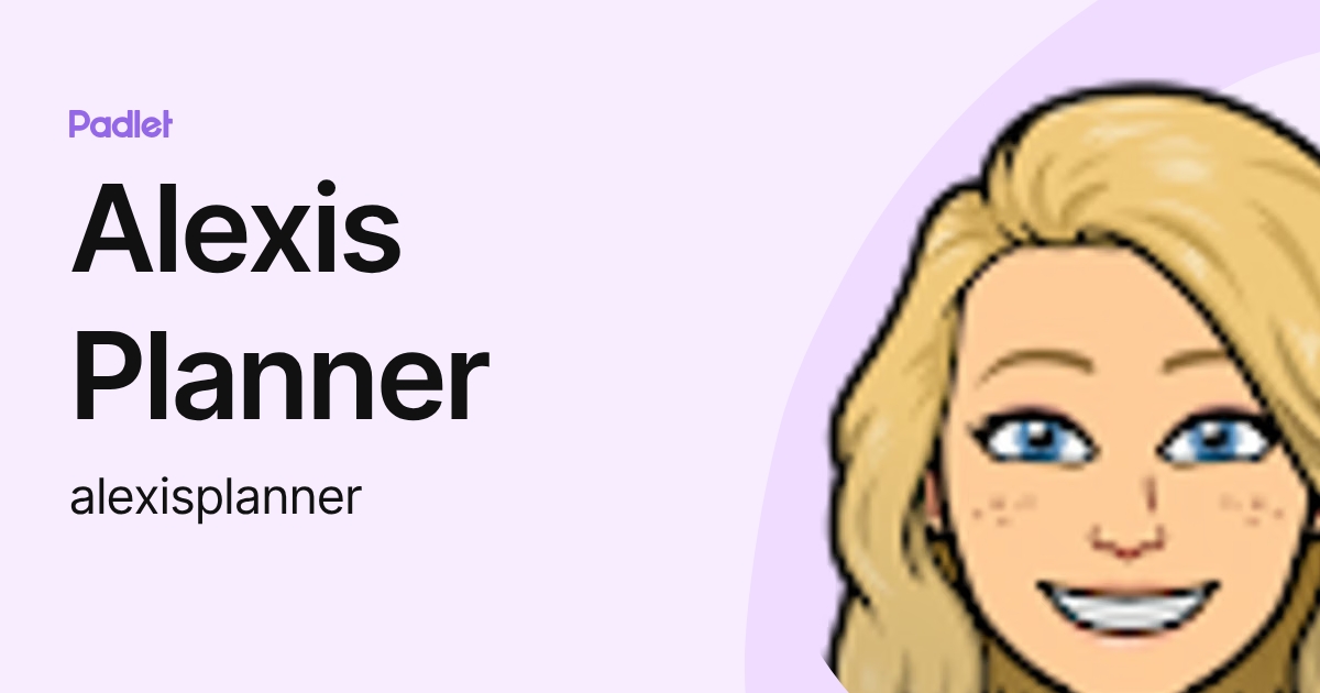 Alexis Planner (alexisplanner) profile | Padlet
