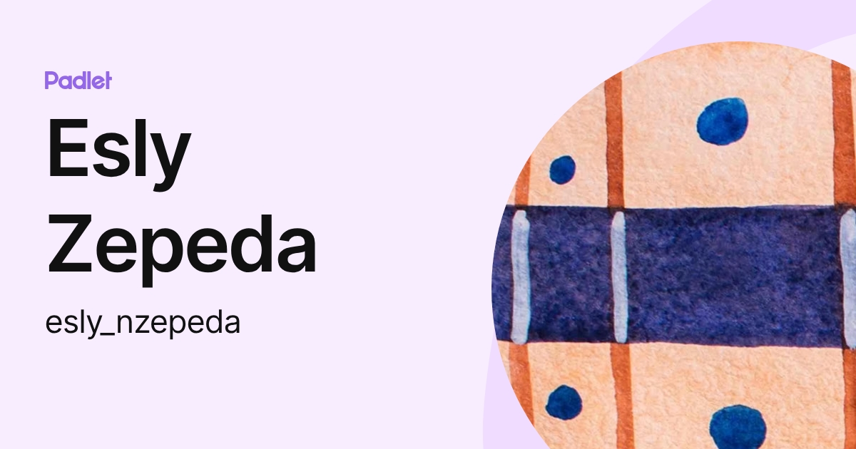 Esly Zepeda (esly_nzepeda) profile | Padlet