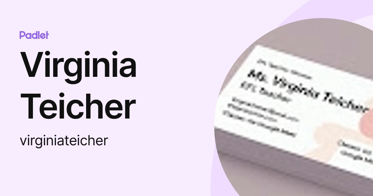 Virginia Teicher (virginiateicher) profile | Padlet
