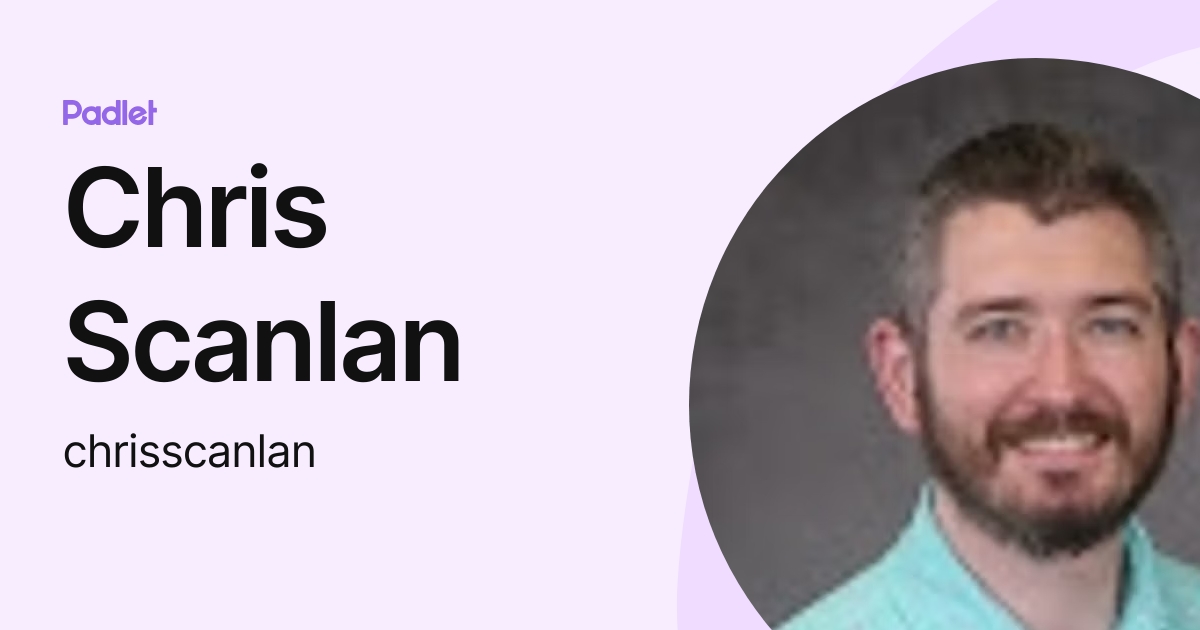 Chris Scanlan (chrisscanlan) profile | Padlet