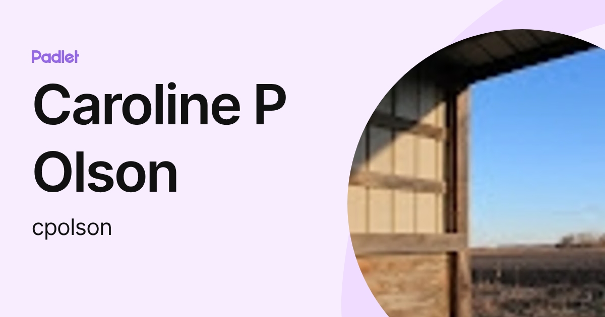 Caroline P Olson (cpolson) profile | Padlet