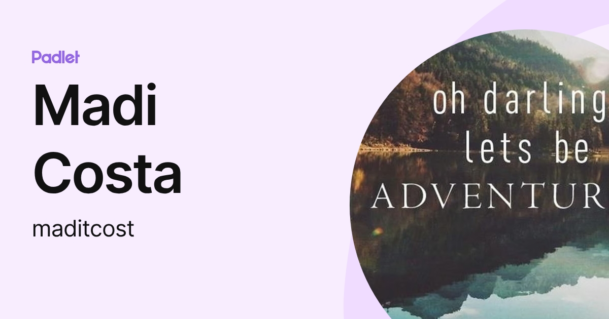 Madi Costa (maditcost) profile | Padlet