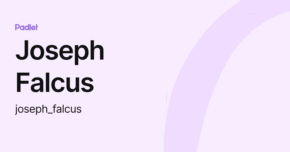 Jason Falcus Joseph Falcus (joseph_falcus) profile | Padlet