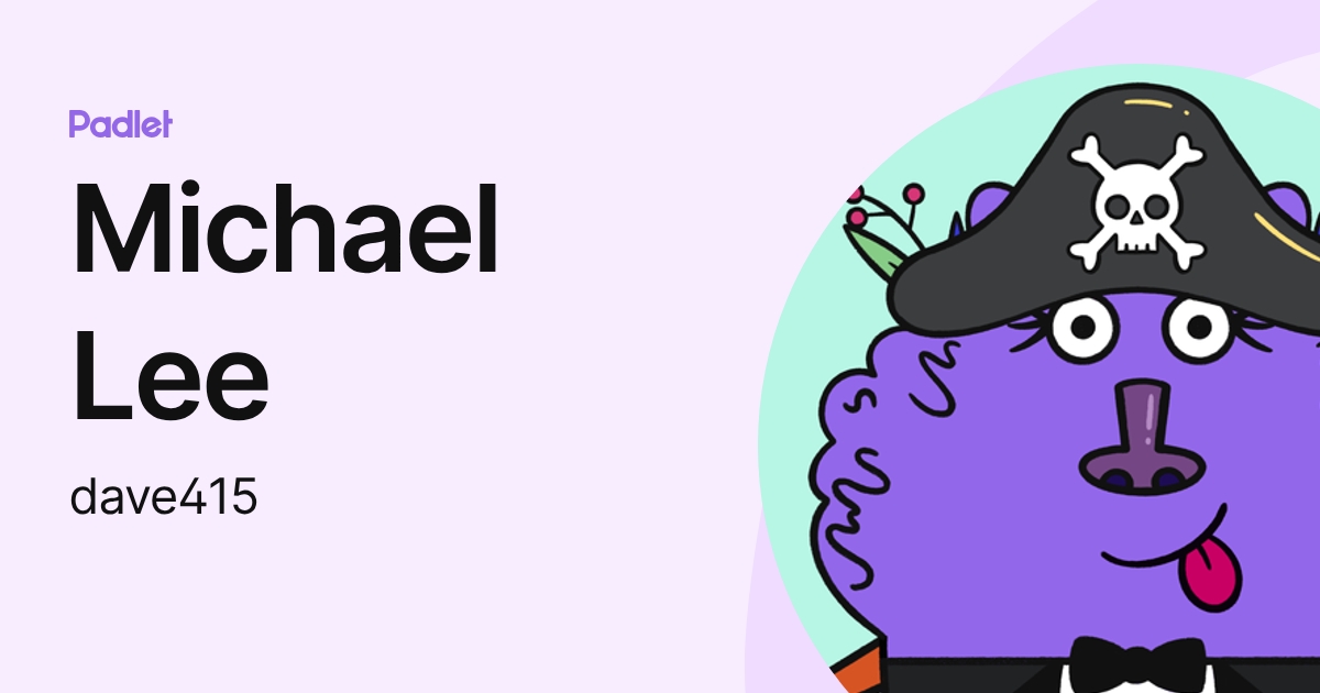 Michael Lee (dave415) profile | Padlet