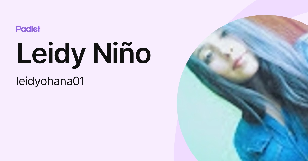 Leidy Niño (leidyohana01) profile | Padlet