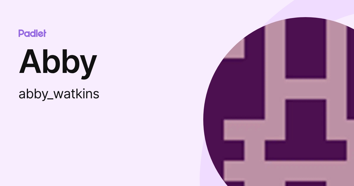 Abby (abby_watkins) profile | Padlet