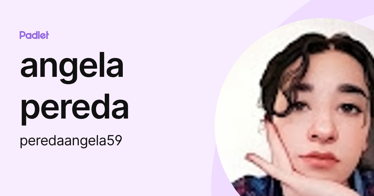 angela pereda (peredaangela59) profile | Padlet