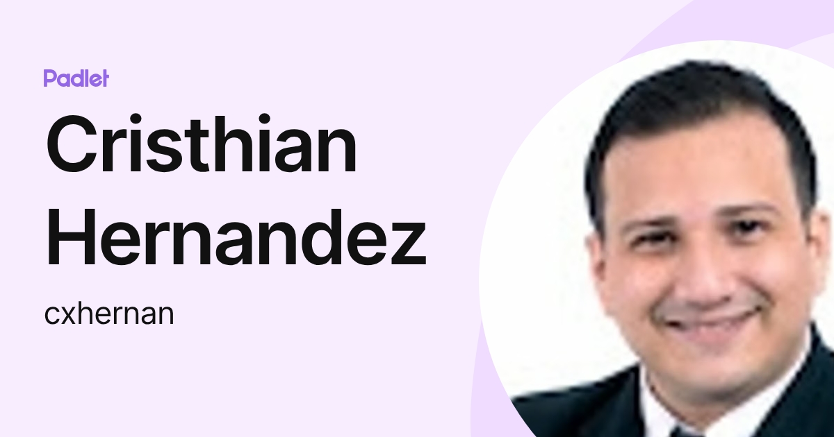 Cristhian Hernandez (cxhernan) profile | Padlet