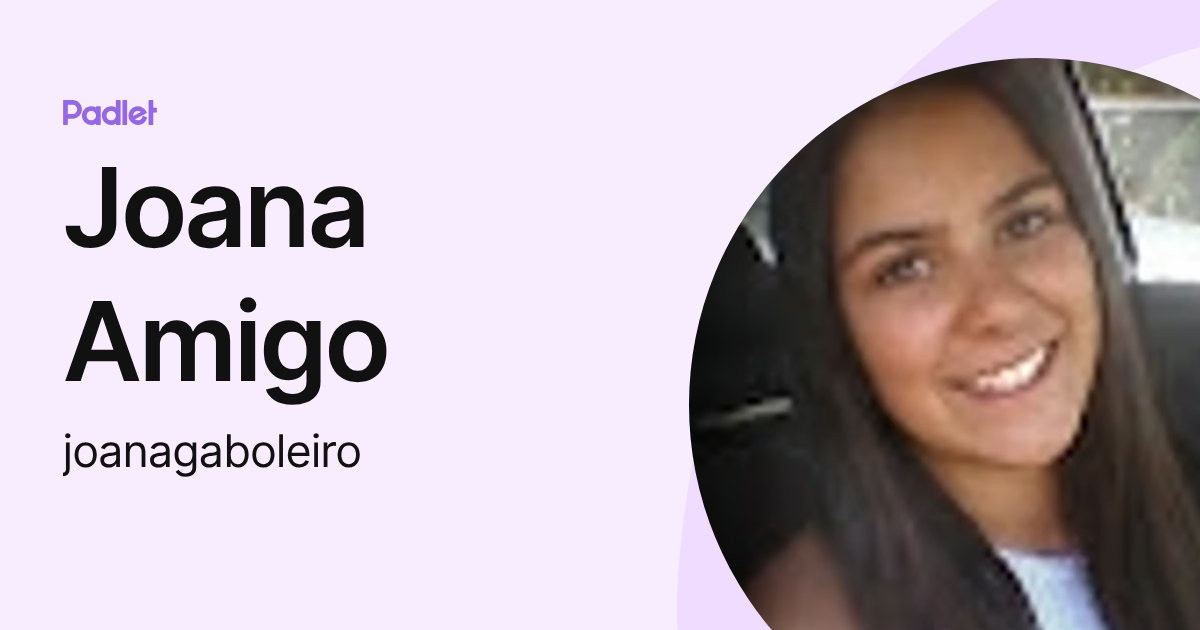 Joana Amigo (joanagaboleiro) profile | Padlet