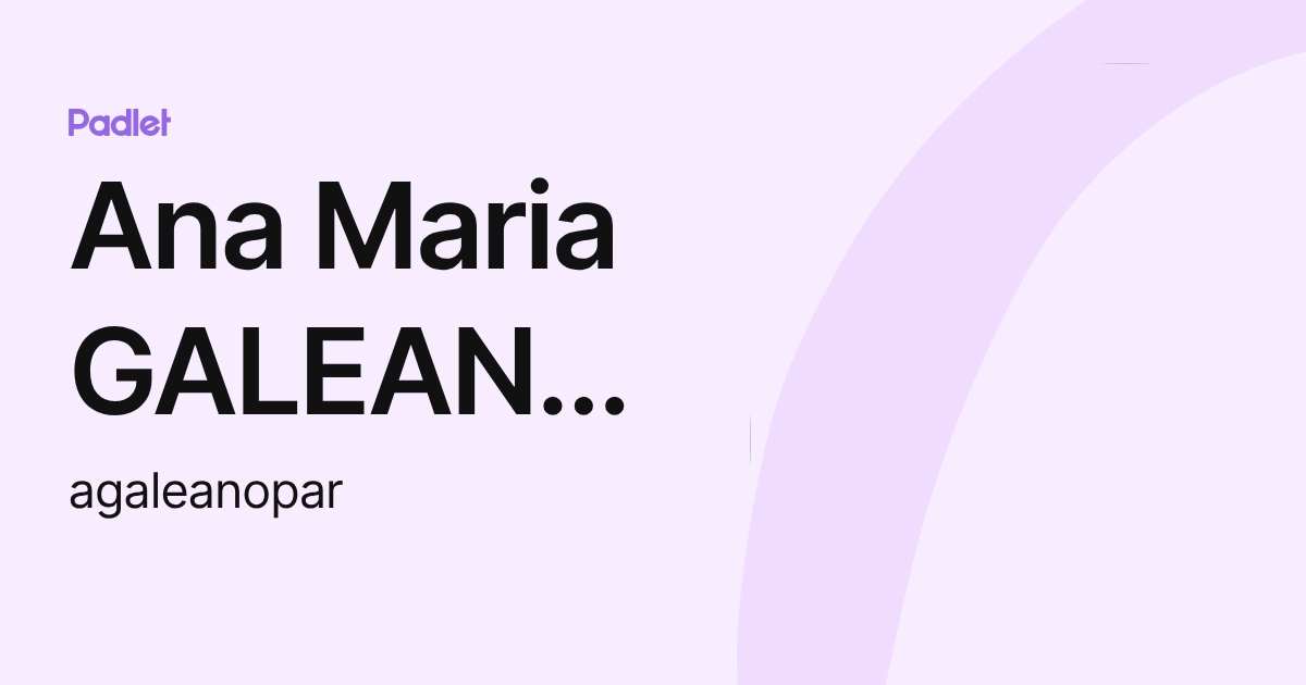 Ana Maria GALEANO PARRA (agaleanopar) profile | Padlet