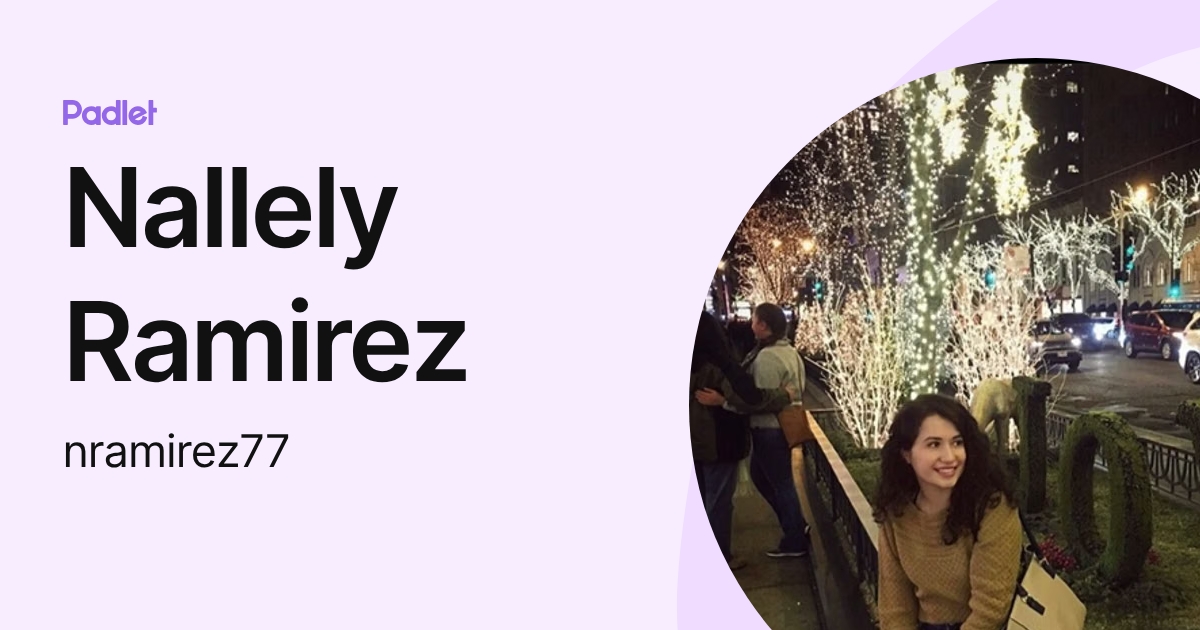 Nallely Ramirez (nramirez77) profile | Padlet