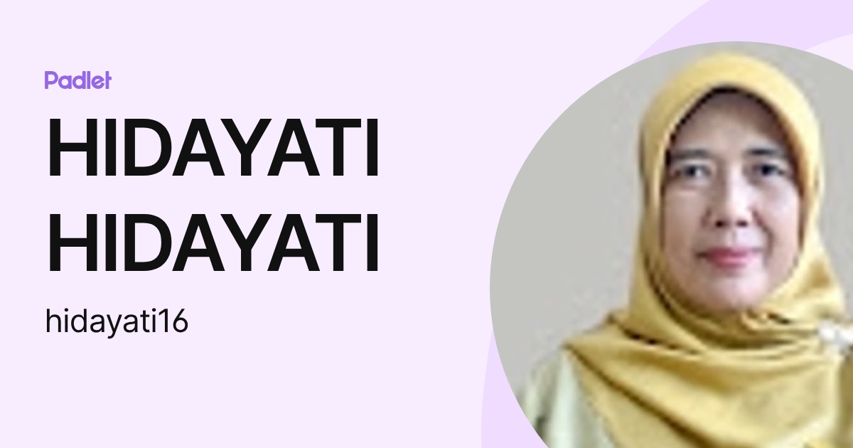 HIDAYATI HIDAYATI (hidayati16) profile | Padlet