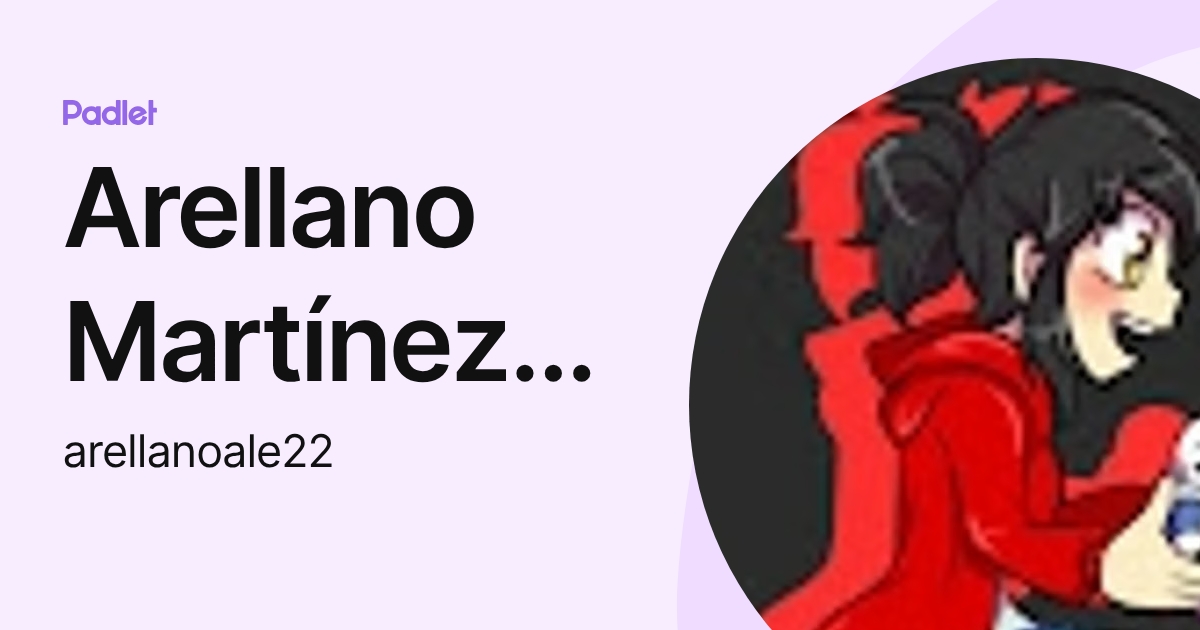 Arellano Martínez Alexandra (arellanoale22) profile | Padlet