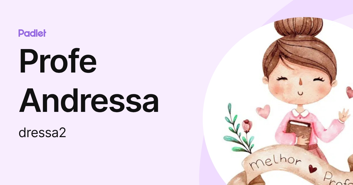 Profe Andressa (dressa2) profile | Padlet