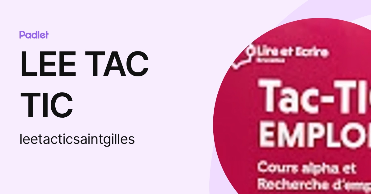 LEE TAC TIC (leetacticsaintgilles) profile | Padlet
