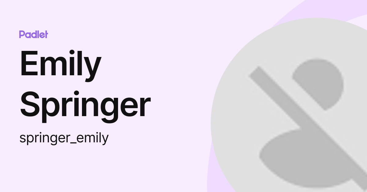 Emily Springer (springer_emily) profile | Padlet