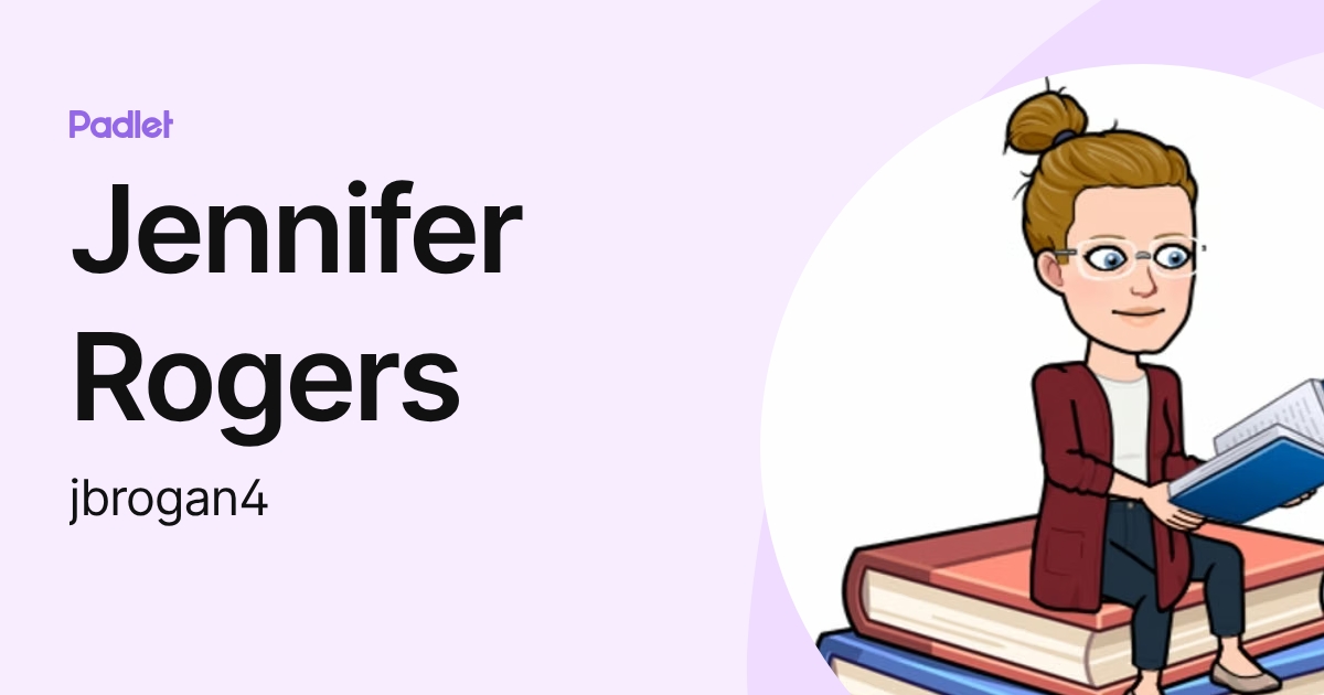 Jennifer Rogers (jbrogan4) profile | Padlet