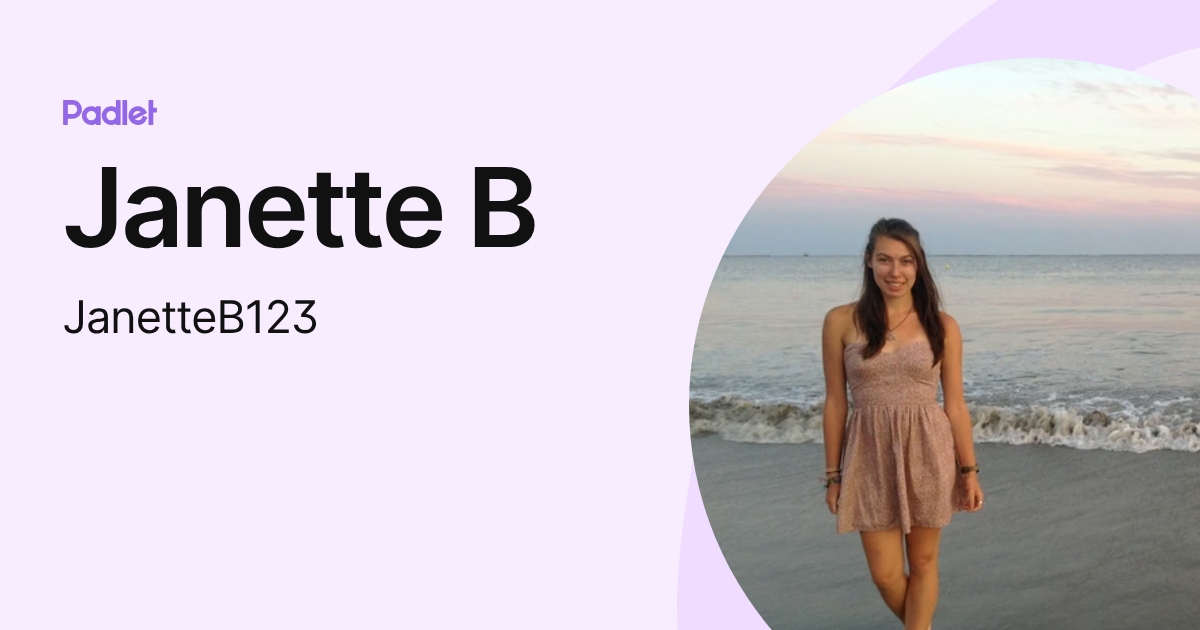 Janette B (JanetteB123) profile | Padlet