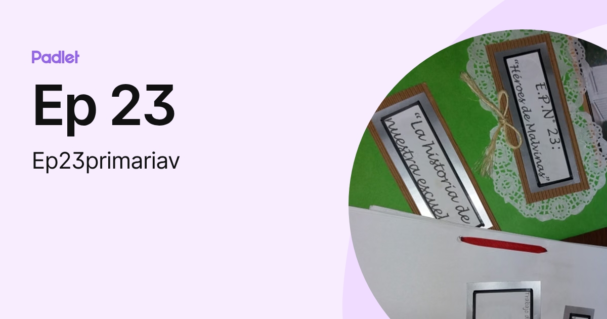 Ep 23 (Ep23primariav) profile | Padlet