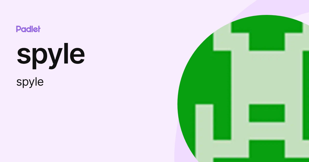 spyle (spyle) profile | Padlet