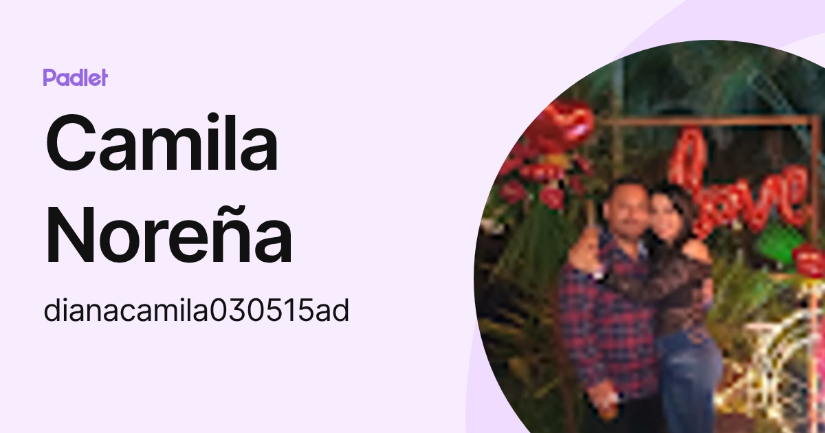 Camila Noreña (dianacamila030515ad) profile | Padlet