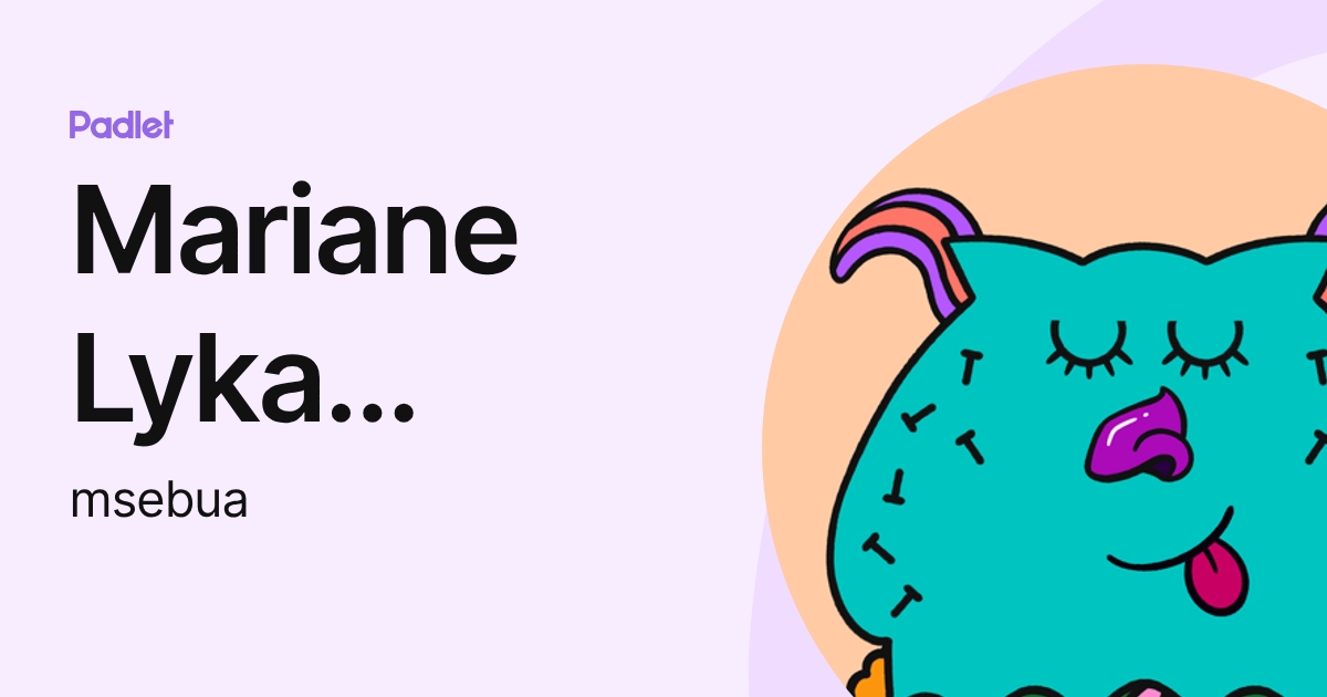 Mariane Lyka Sebua (msebua) profile | Padlet
