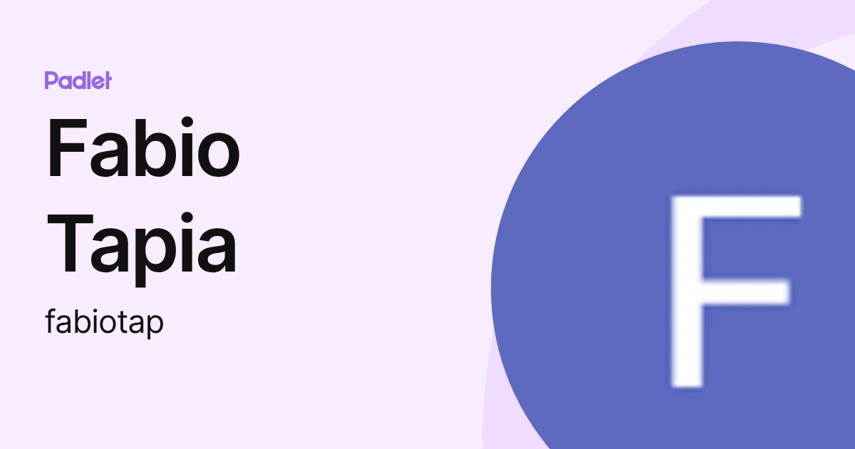 Fabio Tapia (fabiotap) profile | Padlet