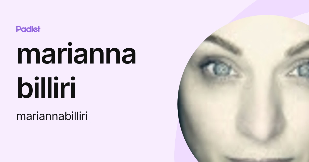 marianna billiri (mariannabilliri) profile | Padlet