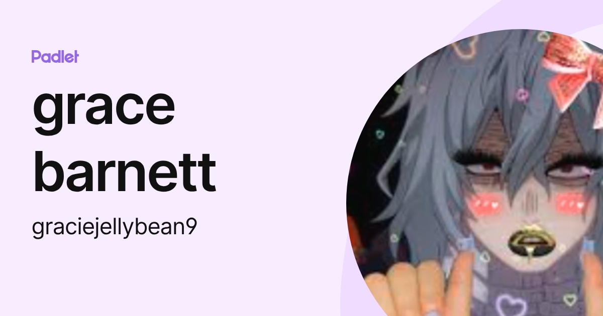 grace barnett (graciejellybean9) profile | Padlet