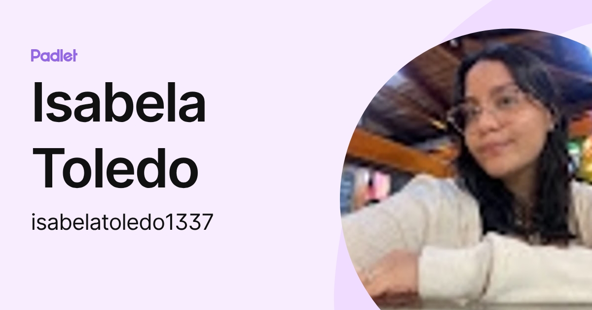 Isabela Toledo (isabelatoledo1337) profile | Padlet