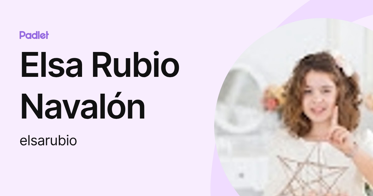 Elsa Rbiora Elsa Rubio Navalón (elsarubio) profile | Padlet