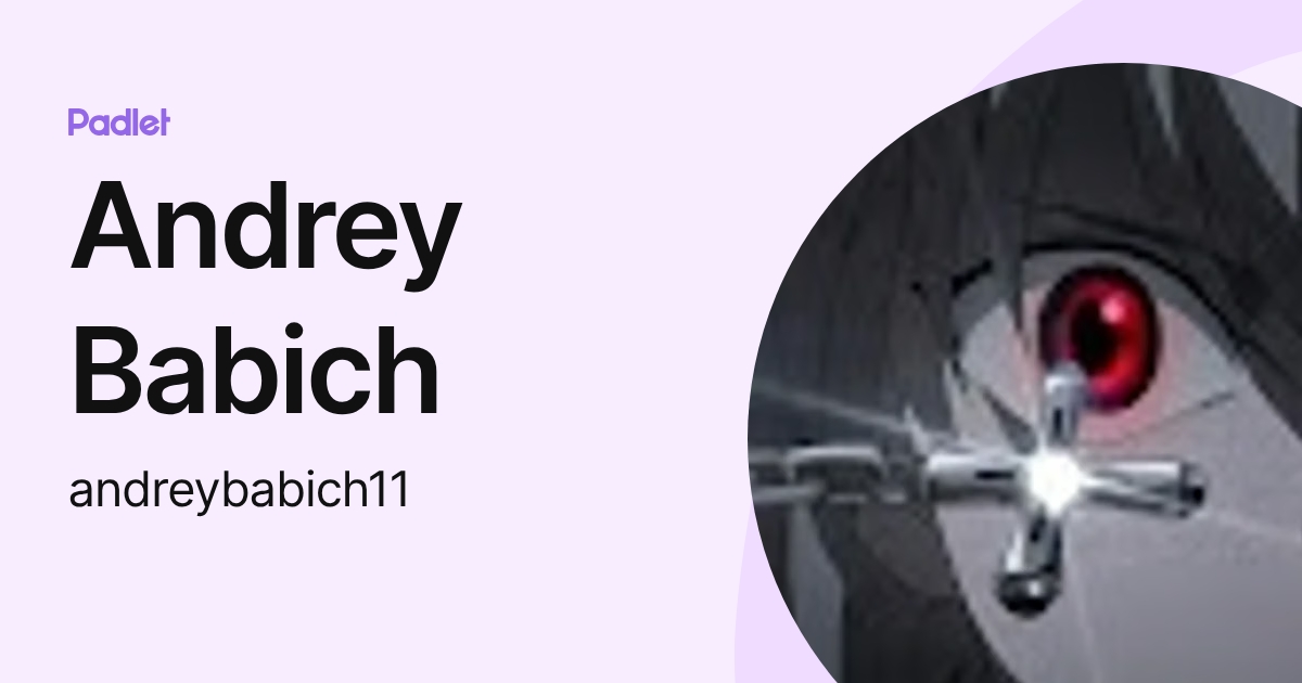 Andrey Babich (andreybabich11) profile | Padlet
