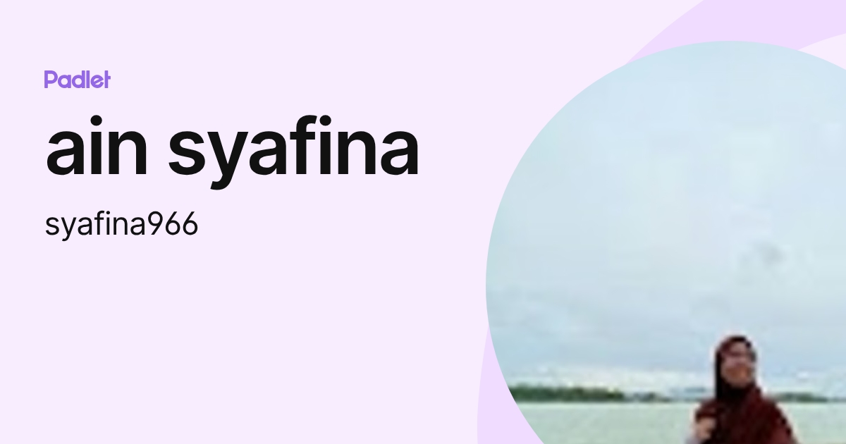ain syafina (syafina966) profile | Padlet