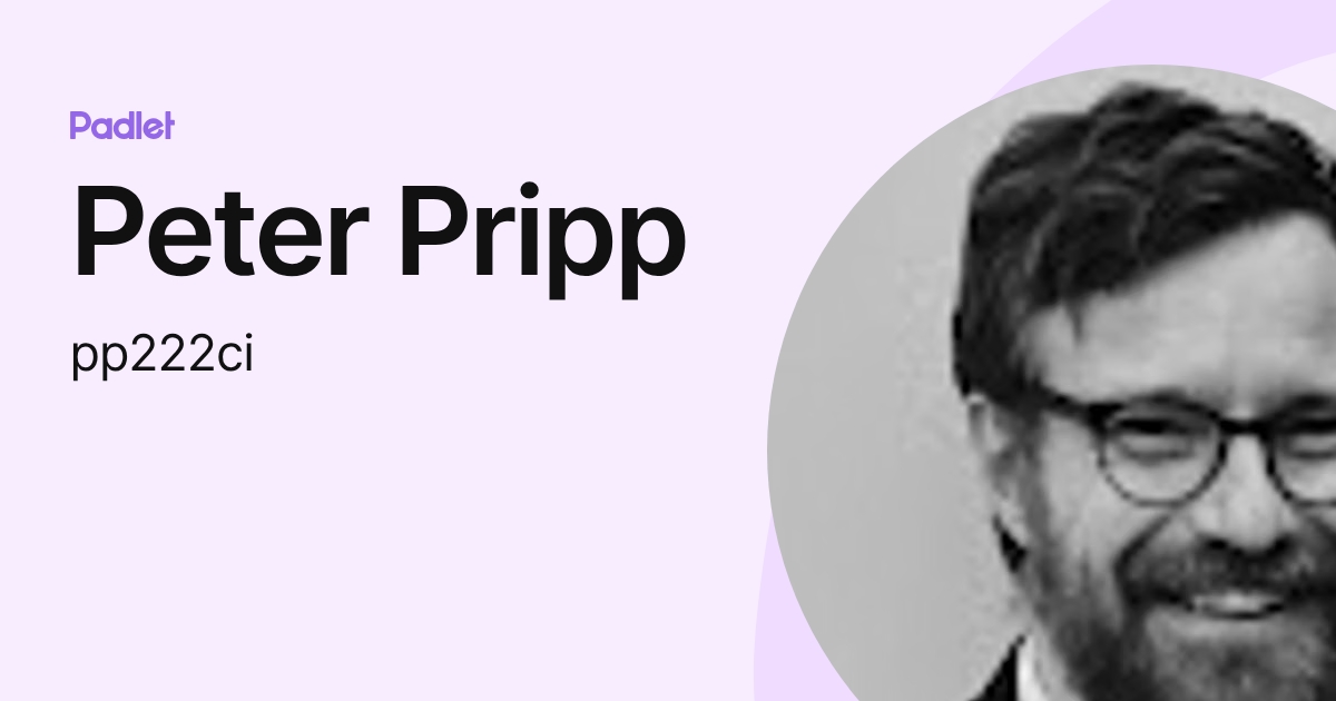 Peter Pripp (pp222ci) profile | Padlet