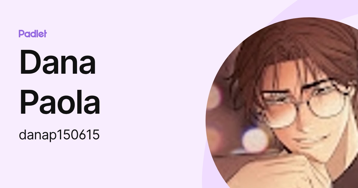 Dana Paola (danap150615) profile | Padlet