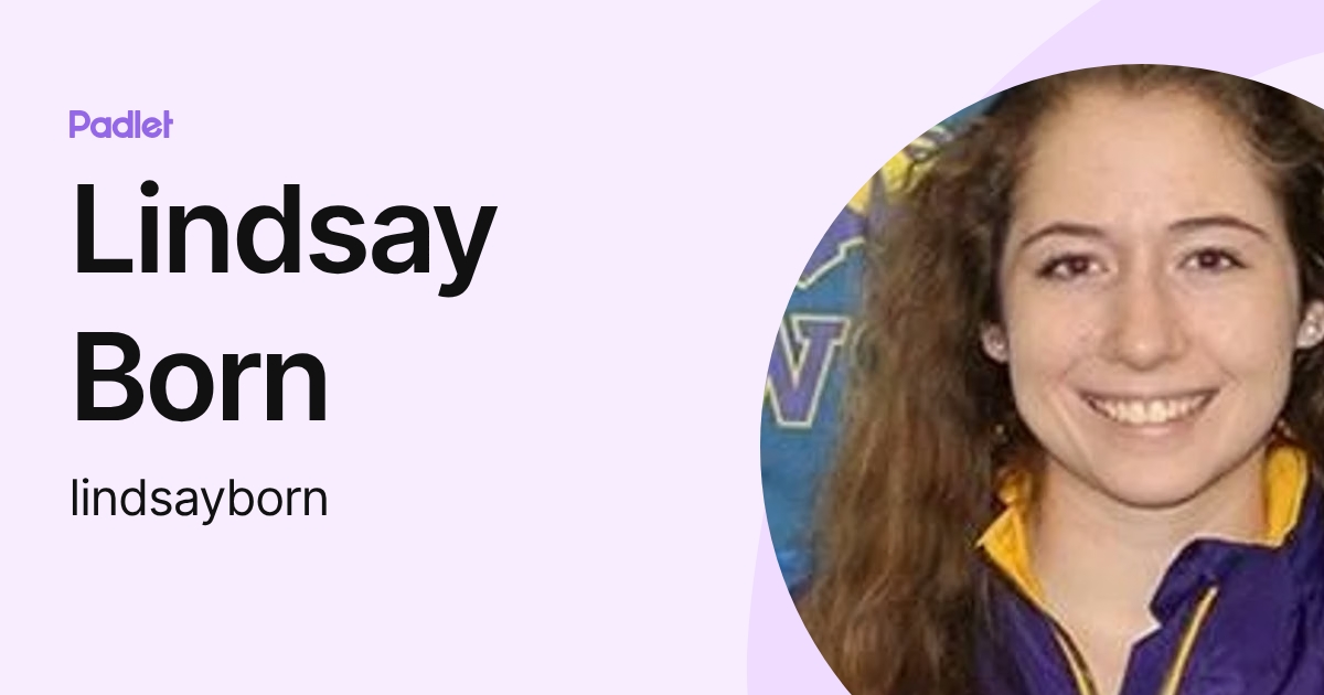 Lindsay Born (lindsayborn) profile | Padlet