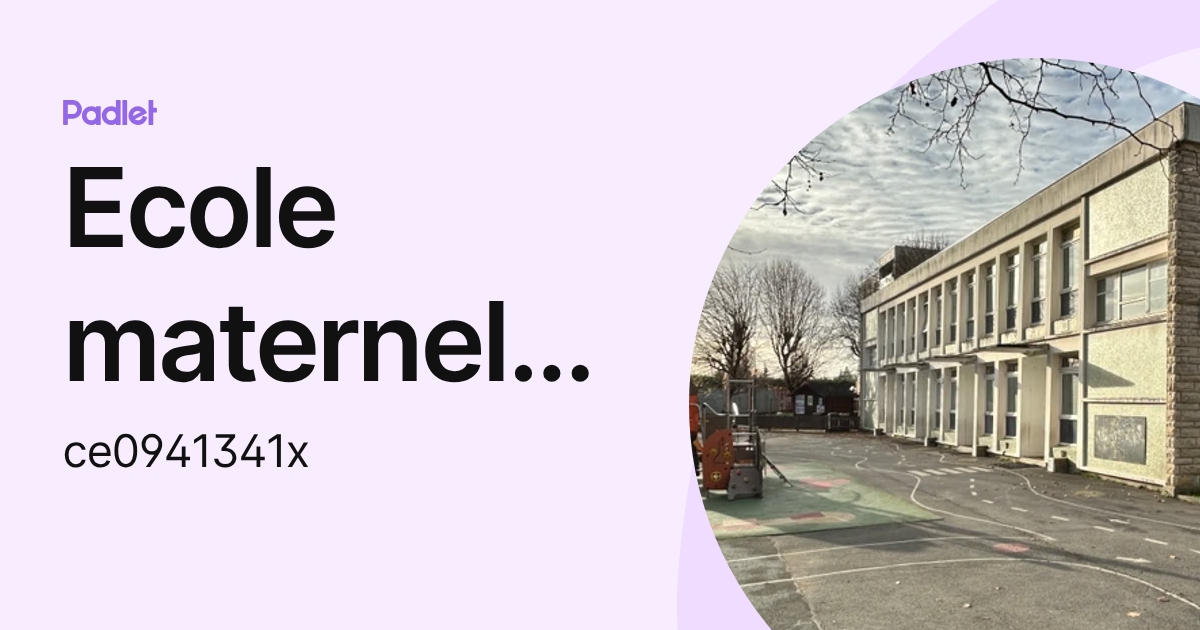 Ecole maternelle La Fontaine (ce0941341x) profile | Padlet