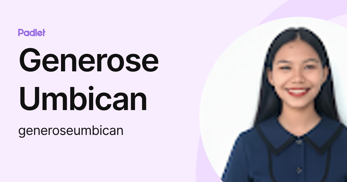 Generose Umbican (generoseumbican) profile | Padlet