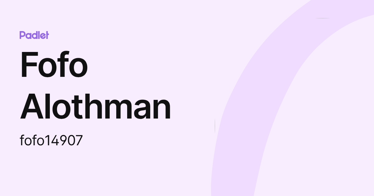 Fofo Alothman (fofo14907) profile | Padlet