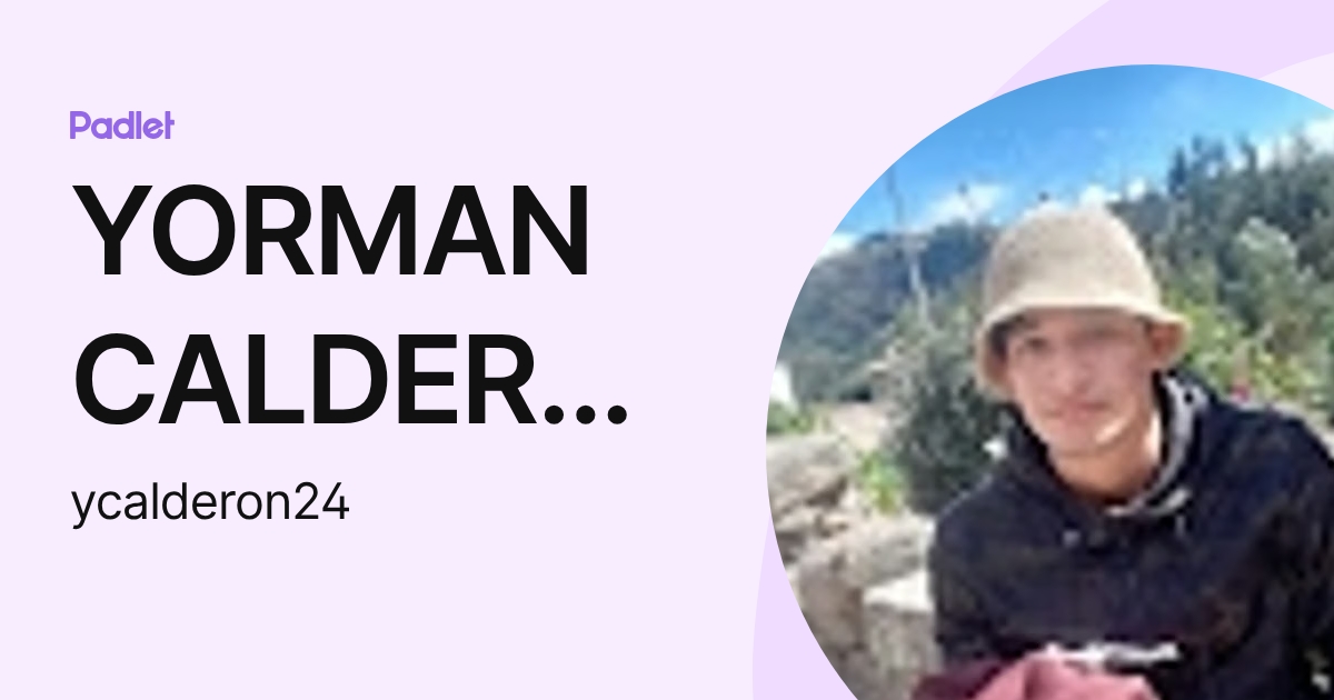 YORMAN CALDERON CARDOZO (ycalderon24) profile | Padlet