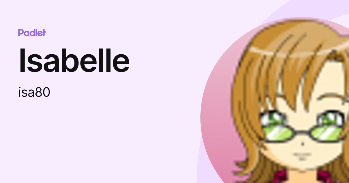 Isabelle (isa80) profile | Padlet