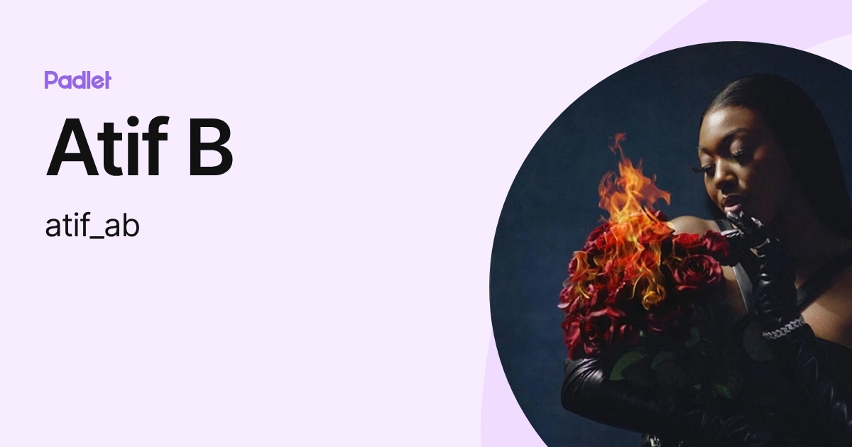 Atif B atif ab Profile Padlet atif-b-atif-ab-profile-padlet