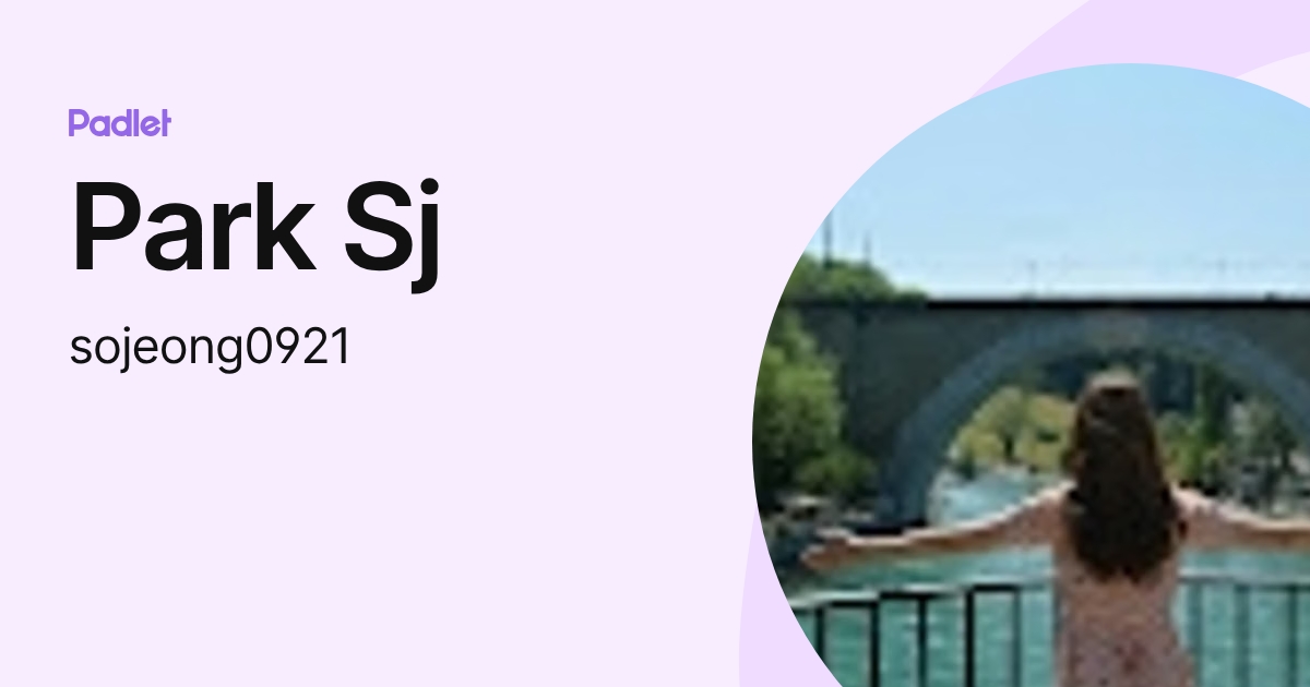 Park Sj (sojeong0921) profile | Padlet