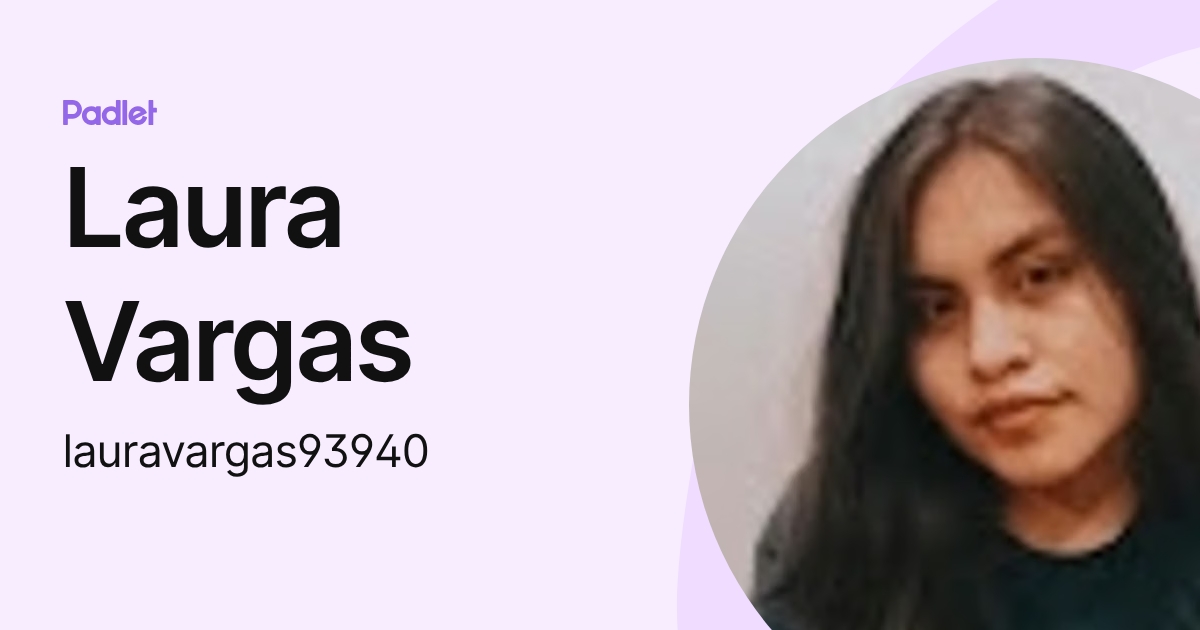 Laura Vargas (lauravargas93940) profile | Padlet