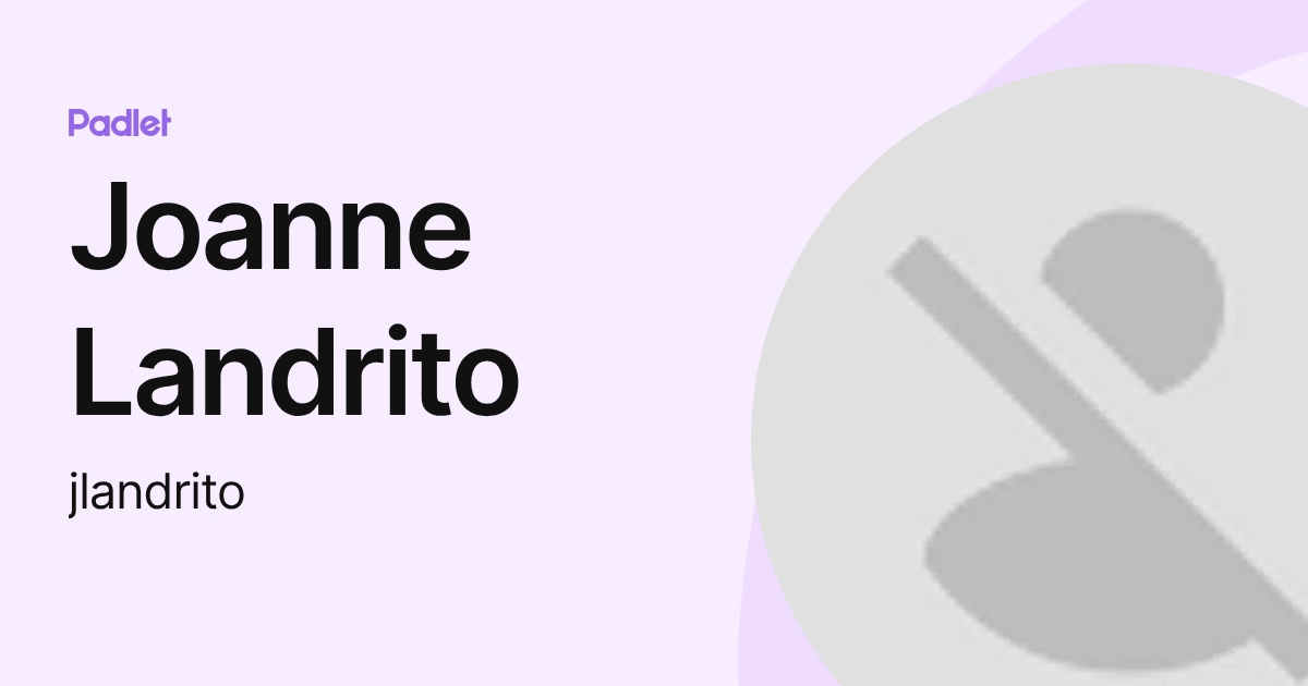 Joanne Landrito (jlandrito) profile | Padlet
