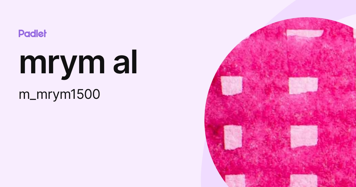 Api Mrym mrym al (m_mrym1500) profile | Padlet