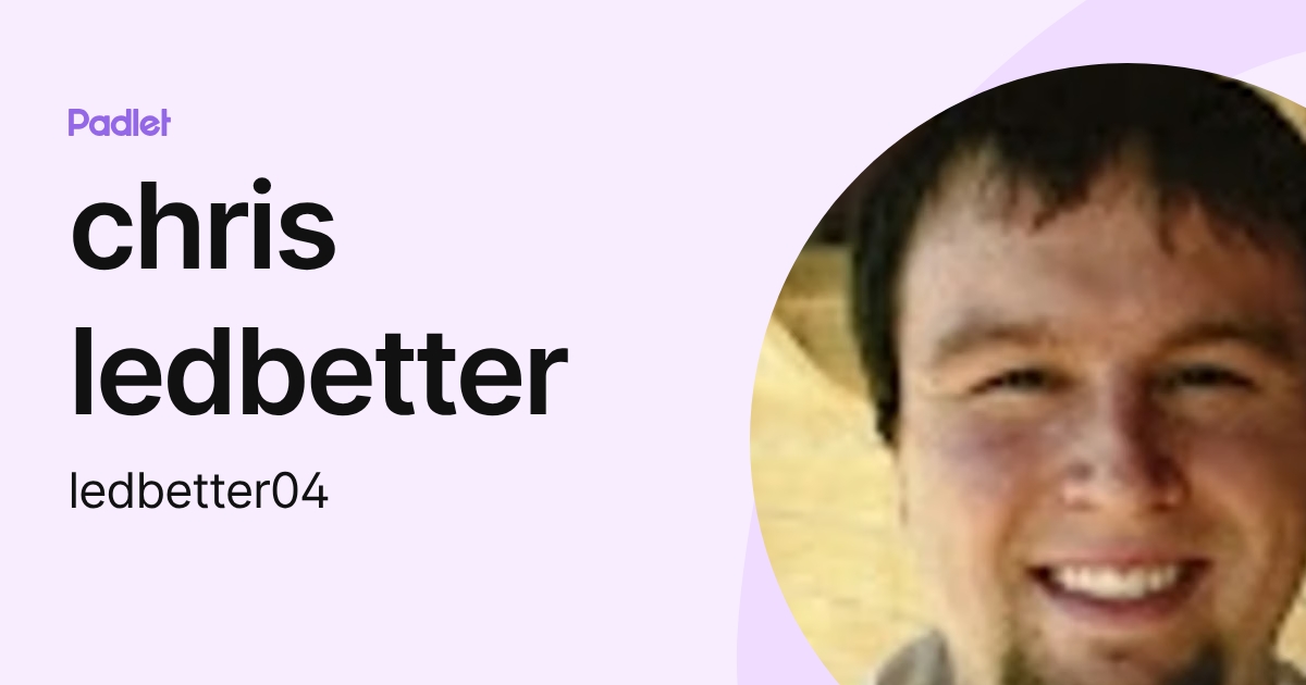 chris ledbetter (ledbetter04) profile | Padlet