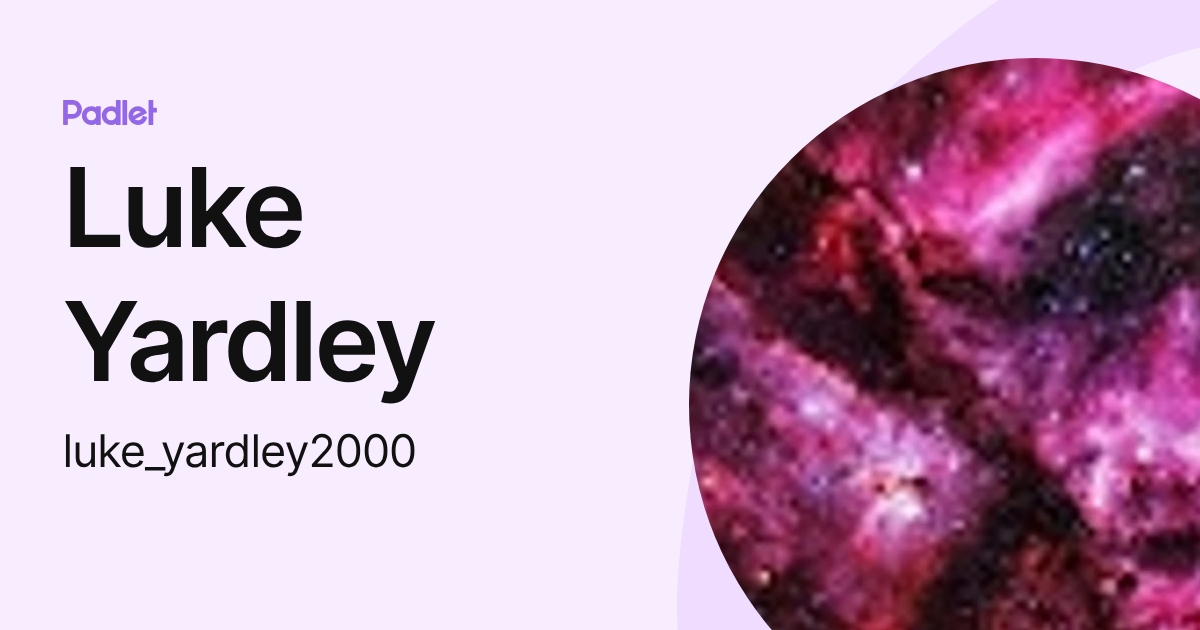 Luke Yardley (luke_yardley2000) profile | Padlet