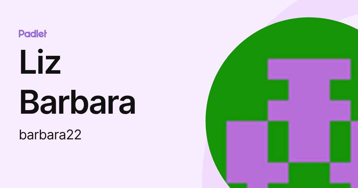 Liz Barbara (barbara22) profile | Padlet