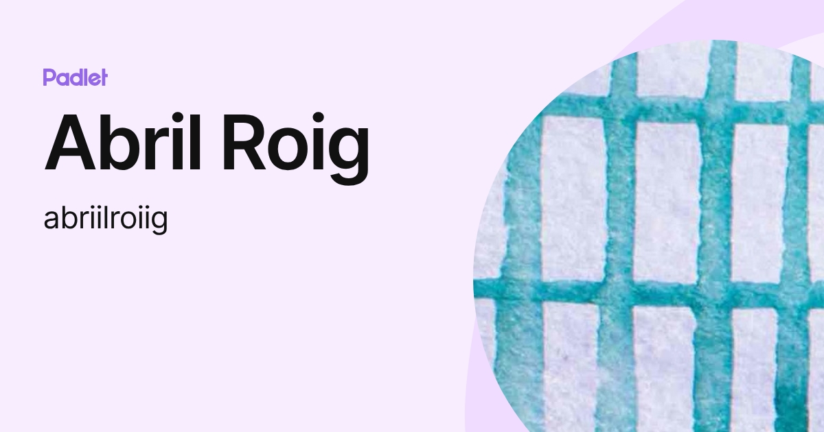 Abril Roig (abriilroiig) profile | Padlet